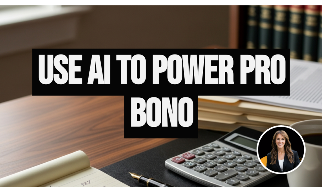 How AI is Transforming Pro Bono Legal Work and Driving Law Firm Efficiency