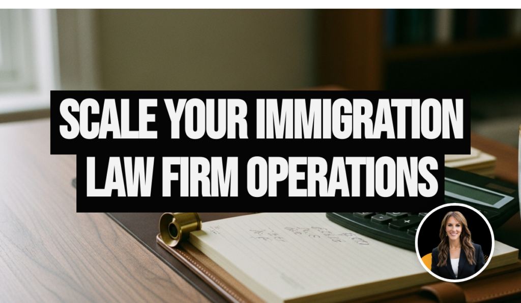 How Hilary Walsh Scaled an Immigration Law Firm Nationwide